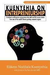 Kuenyehia on Entrepreneurship - Book Image - 9 Nov 2015